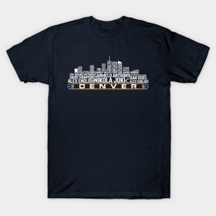 Denver Basketball Team All Time Legends, Denver City Skyline T-Shirt